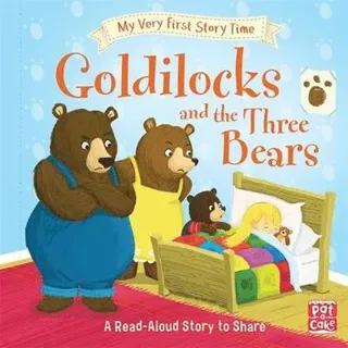 My very first story time: goldilocks and the three bears - fairy tale with