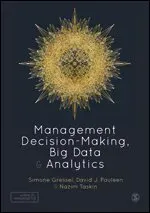 Management Decision-Making, Big Data and Analytics
