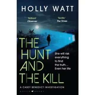 The Hunt and the Kill