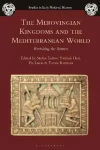 The Merovingian Kingdoms and the Mediterranean World