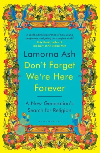 Don't Forget We're Here Forever
