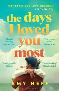 The Days I Loved You Most