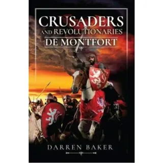 Crusaders and Revolutionaries of the Thirteenth Century