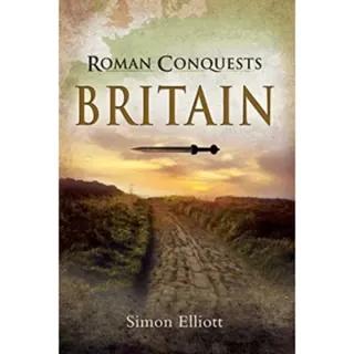 Roman Conquests: Britain