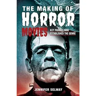 The Making of Horror Movies