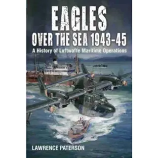 Eagles over the Sea, 1943-45