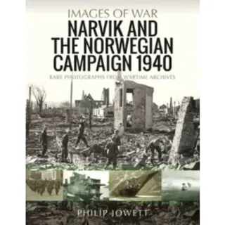 Narvik and the Norwegian Campaign 1940