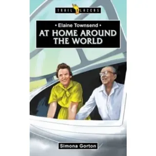 Elaine Townsend: At Home Around the World