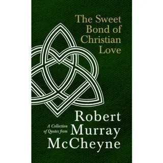 The Sweet Bond of Christian Love