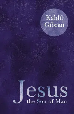 Jesus The Son of Man