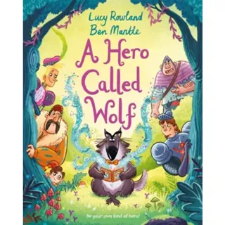 A Hero Called Wolf