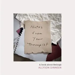 Notes From Your Therapist