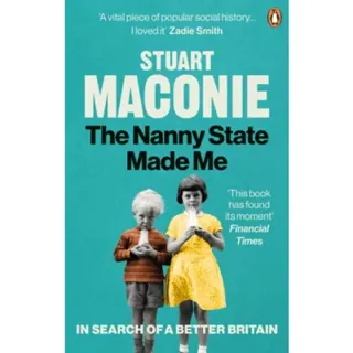 The Nanny State Made Me