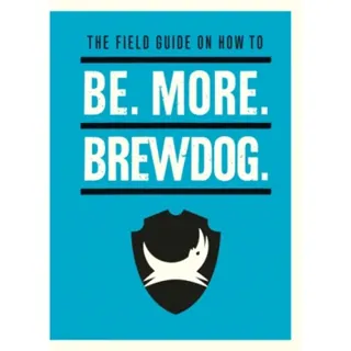 Be. More. BrewDog.