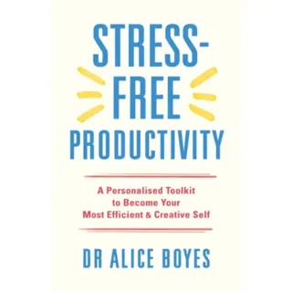 Stress-Free Productivity