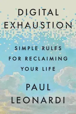 Digital Exhaustion