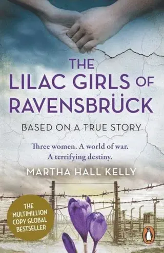 The Lilac Girls of Ravensbrück