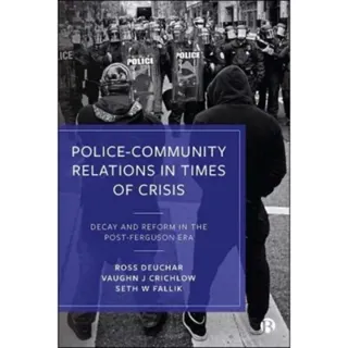 Police–Community Relations in Times of Crisis
