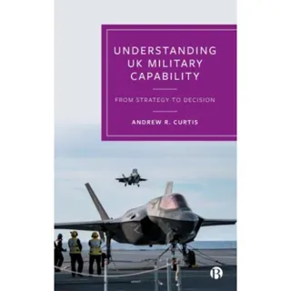 Understanding UK Military Capability