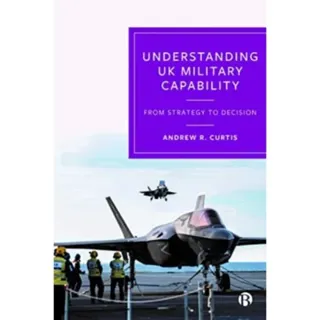 Understanding UK Military Capability
