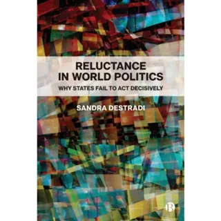 Reluctance in World Politics