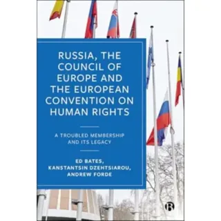 Russia, the Council of Europe and the European Convention on Human Rights