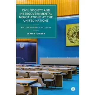 Civil Society and Intergovernmental Negotiations at the United Nations