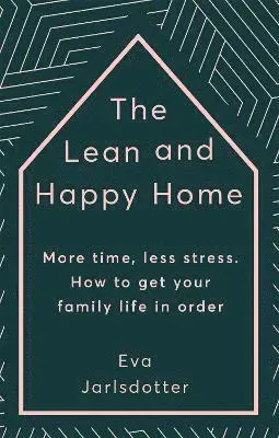 The Lean and Happy Home