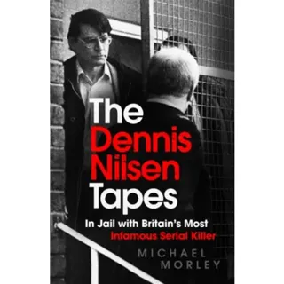 The Dennis Nilsen Tapes