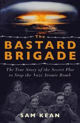 The Bastard Brigade
