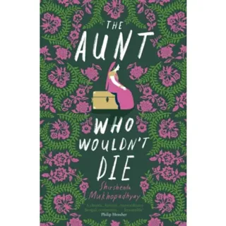 The Aunt Who Wouldn't Die