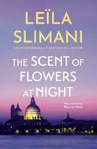 The Scent of Flowers at Night