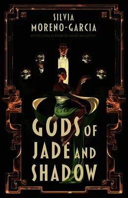 Gods of Jade and Shadow