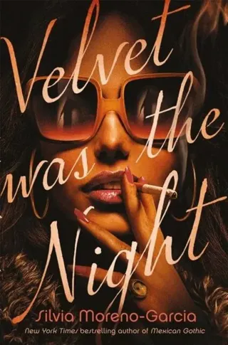 Velvet Was The Night