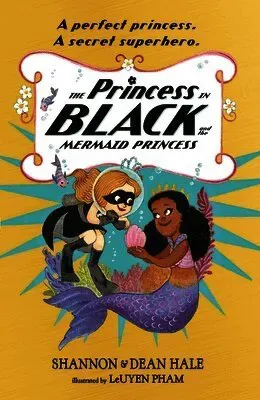 Princess in Black and the Mermaid Princess