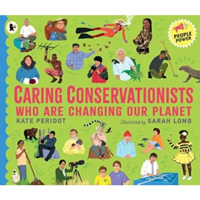 Caring Conservationists Who Are Changing Our Planet