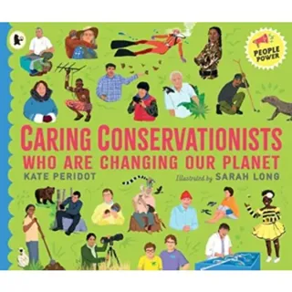 Caring Conservationists Who Are Changing Our Planet