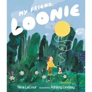 My Friend, Loonie