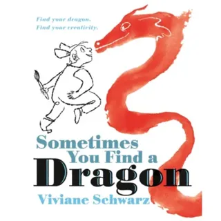 Sometimes You Find a Dragon