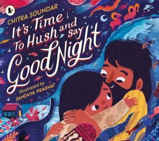 It's Time to Hush and Say Good Night