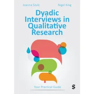 Dyadic Interviews in Qualitative Research