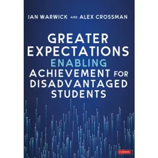 Greater Expectations: Enabling Achievement for Disadvantaged Students