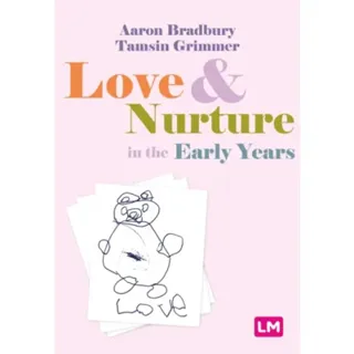 Love and Nurture in the Early Years