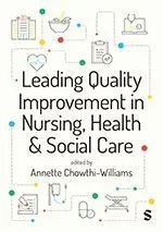 Leading Quality Improvement in Nursing, Health & Social Care