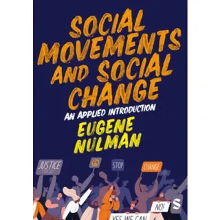 Social Movements and Social Change: An Applied Introduction