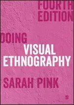 Doing Visual Ethnography