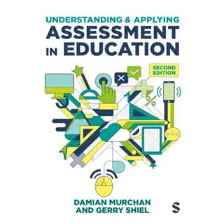 Understanding and Applying Assessment in Education