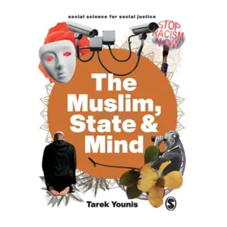 The Muslim, State and Mind