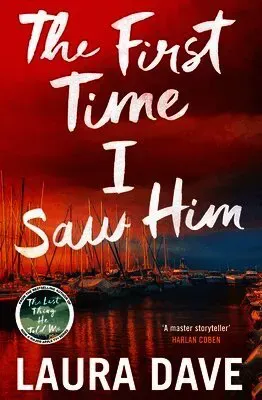 The First Time I Saw Him