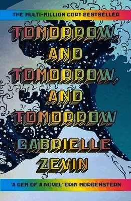 Tomorrow, and Tomorrow, and Tomorrow